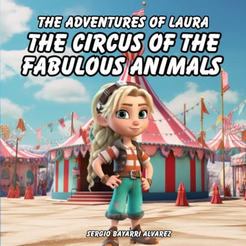 The Circus of Fabulous Animals