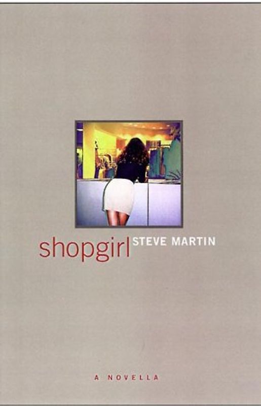 Shopgirl: A Novella - Steve Martin