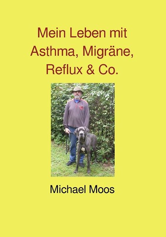 Mein Leben mit Asthma, Migräne, Reflux & Co.