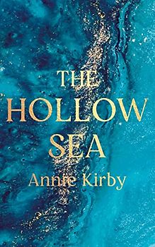 The Hollow Sea: The unforgettable and mesmerising debut inspired by mythology