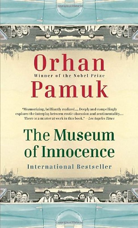The Museum of Innocence - Orhan Pamuk