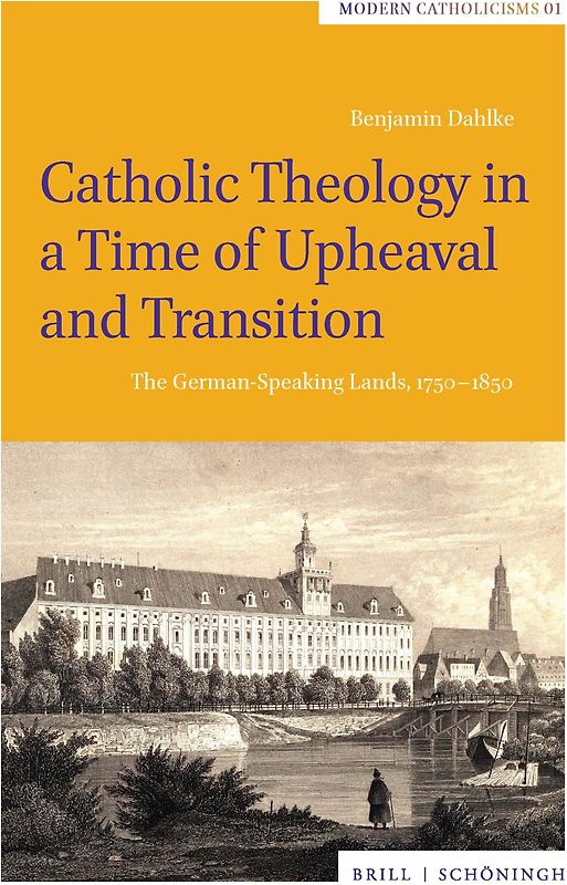 Catholic Theology in a Time of Upheaval and Transition