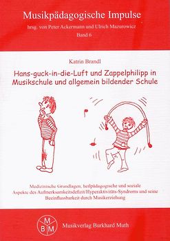 Hans-guck-in-die-Luft und Zappelphilipp in Musikschule und allgemein bildender Schule