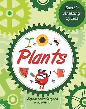 Earth's Amazing Cycles: Plants