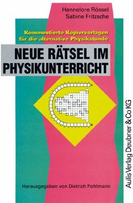 Kopiervorlagen Physik / Neue Rätsel im Physikunterricht