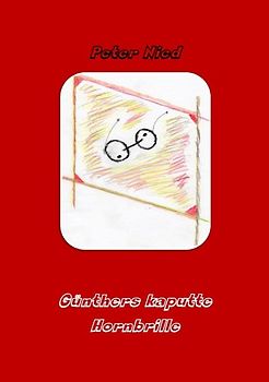 Günthers kaputte Hornbrille