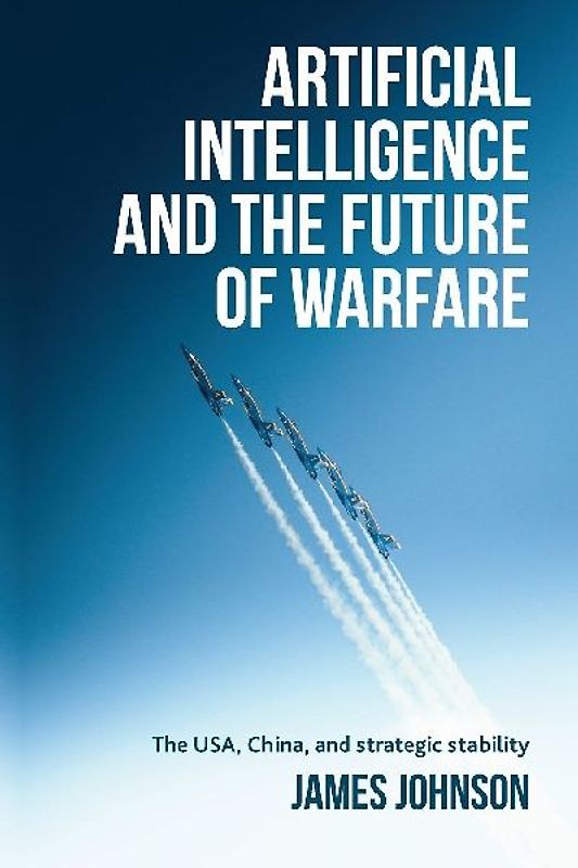 Artificial intelligence and the future of warfare
