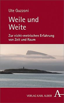 Weile und Weite