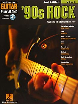 90s Rock - 2nd Edition (Guitar Play-Along Volume 6) (Hal Leonard Guitar Play-Along, 6, Band 6)
