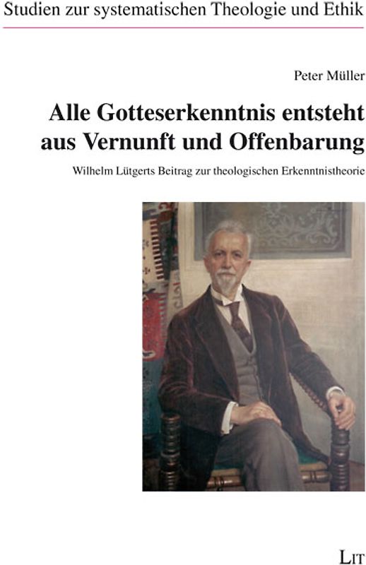Alle Gotteserkenntnis entsteht aus Vernunft und Offenbarung