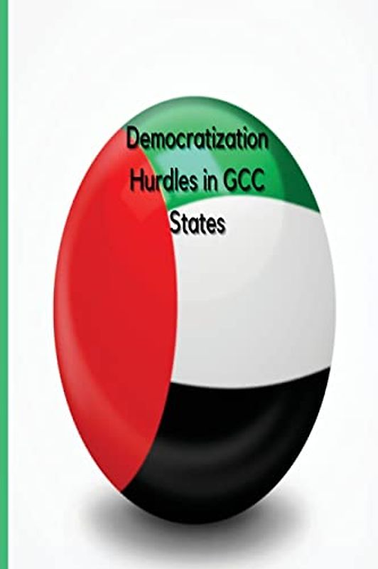 Democratization Hurdles in GCC States
