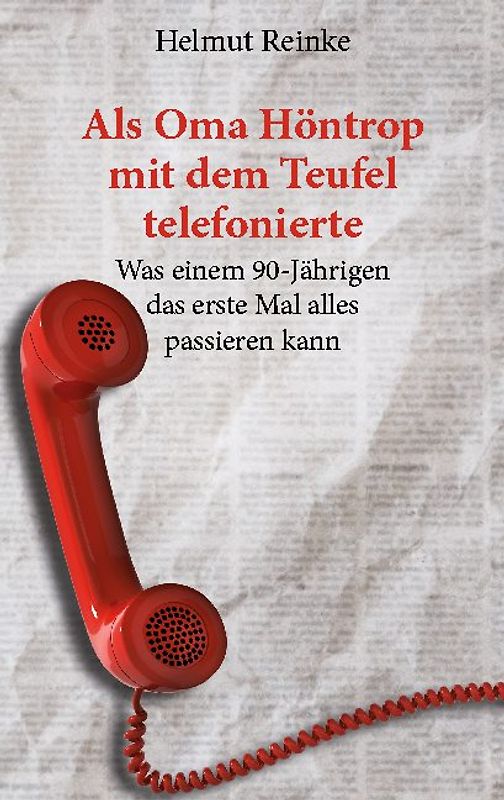 Als Oma Höntrop mit dem Teufel telefonierte