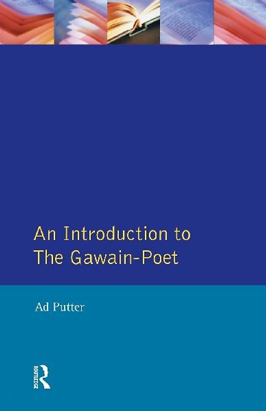 An Introduction to The Gawain-Poet