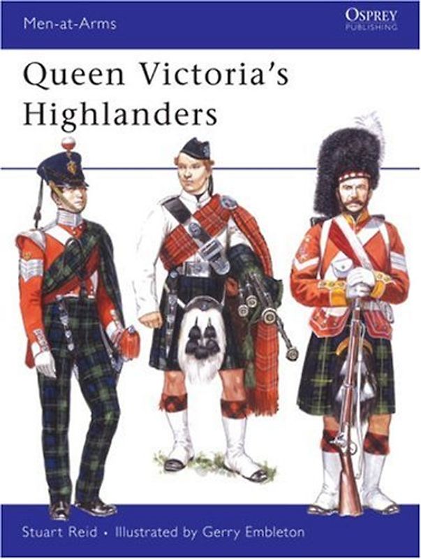 Queen Victoria's Highlanders (Men-at-Arms) - Stuart Reid