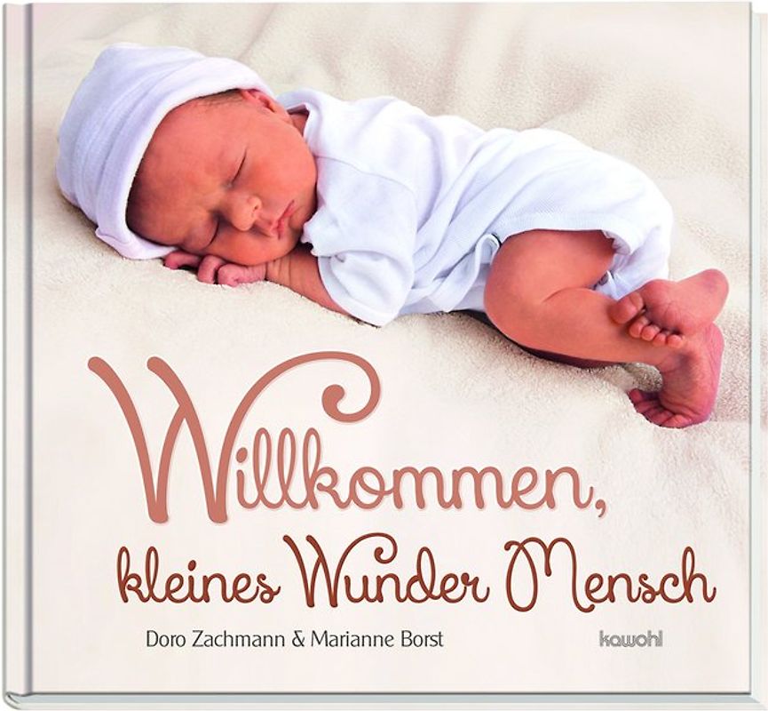 Willkommen, kleines Wunder Mensch