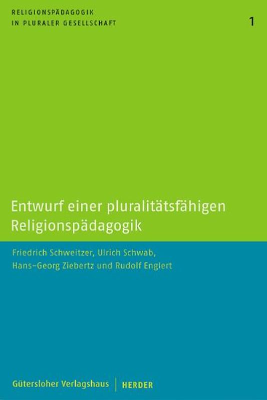 Entwurf einer pluralitätsfähigen Religionspädagogik