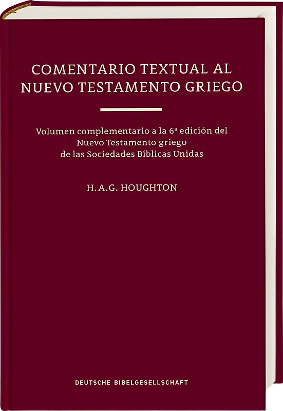Un Comentario Textual al Nuevo Testamento Griego