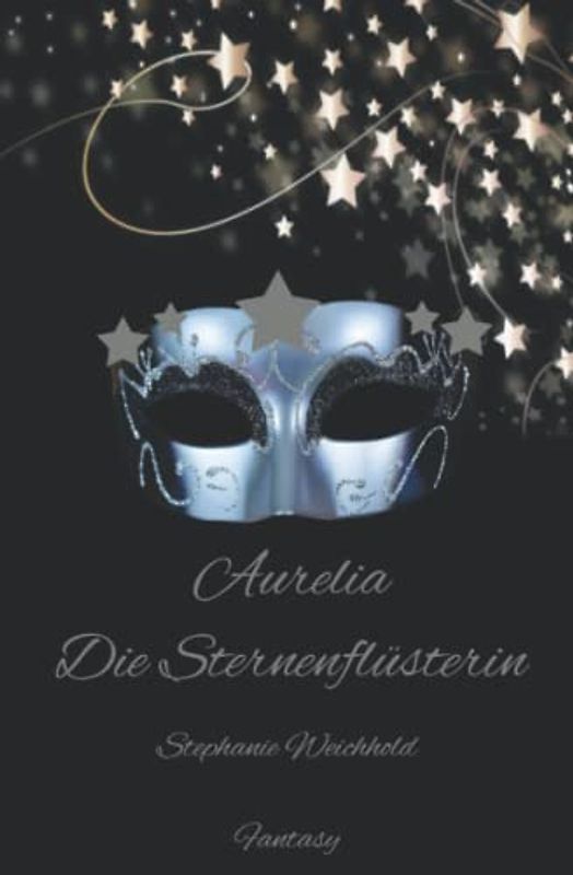 Aurelia: Die Sternenflüsterin