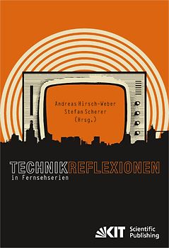 Technikreflexionen in Fernsehserien