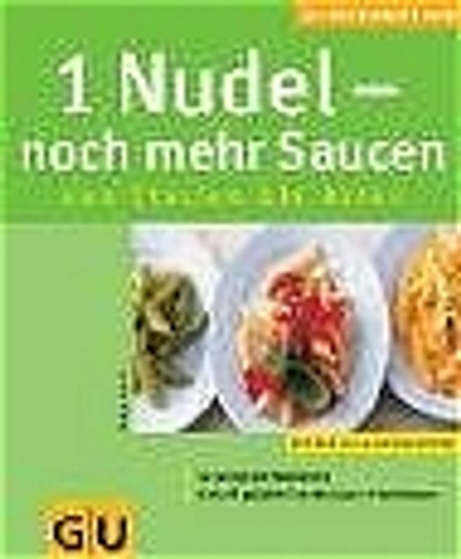 1 Nudel - noch mehr Saucen von Italien bis Asien