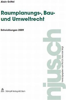 Raumplanungs-, Bau- und Umweltrecht, Entwicklungen 2009