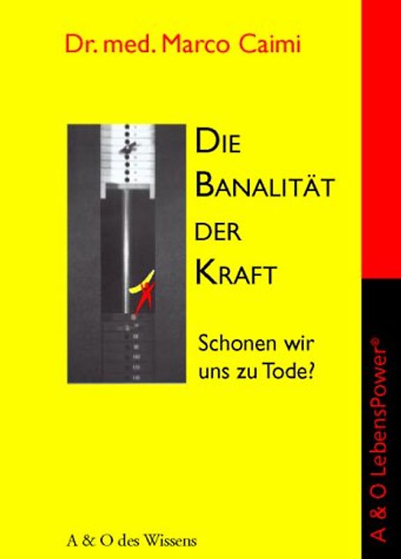 Die Banalität der Kraft