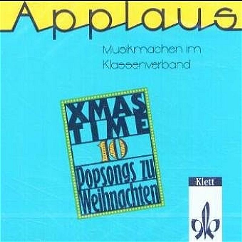 Xmas Time. 10 Popsongs zu Weihnachten / 1 Compact-Disk
