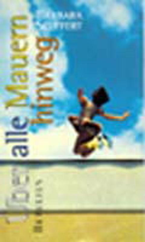 Über alle Mauern hinweg