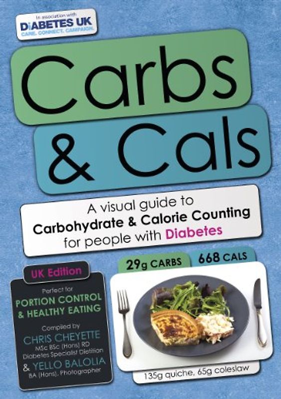 Carbs & Cals: A Visual Guide to Carbohydrate & Calorie Counting for People with Diabetes