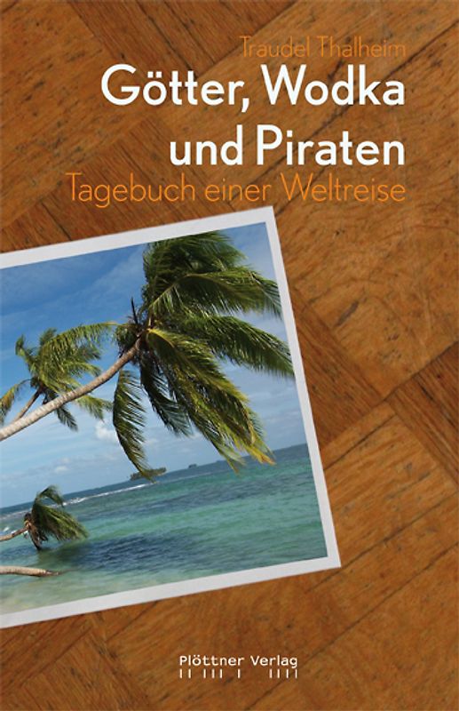 Götter, Wodka und Piraten