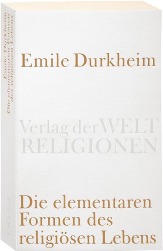 Die elementaren Formen des religiösen Lebens