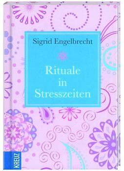 Rituale in Stresszeiten