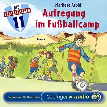 Die Fantastischen Elf 5: Aufregung im Fußballcamp (CD)