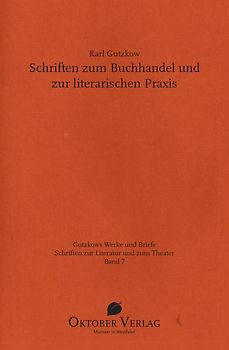 Schriften zum Buchhandel und zur literarischen Praxis