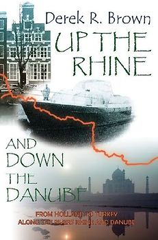 Up the Rhine and Down the Danube