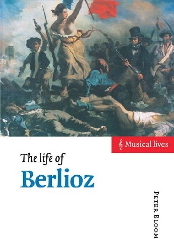 The Life of Berlioz