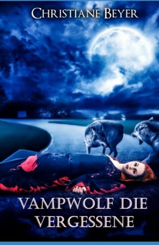 Vampwolf die Vergessene