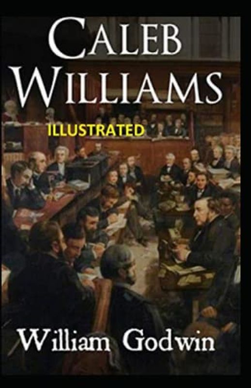Caleb Williams Illustrated