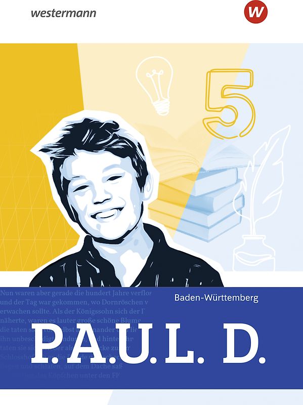 P.A.U.L. D. - Persönliches Arbeits- und Lesebuch Deutsch für Gymnasien und Gesamtschulen - Ausgabe 2025 für Baden-Württemberg