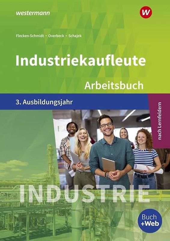 Industriekaufleute - Ausgabe nach Ausbildungsjahren und Lernfeldern