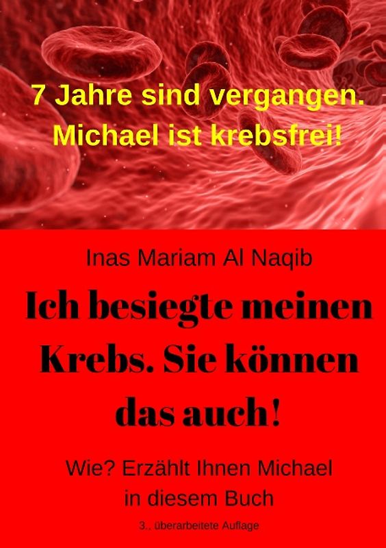 Ich besiegte meinen Krebs. Sie können das auch!