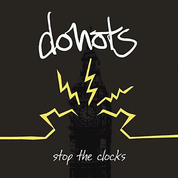 Donots - Stop the Clocks (Digipack)