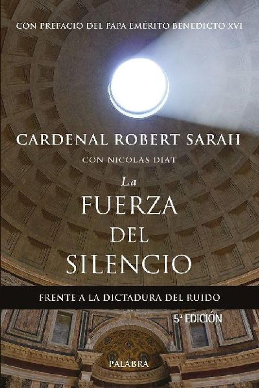 La fuerza del silencio : frente a la dictadura del ruido