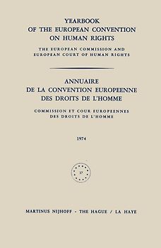 Yearbook of the European Convention on Human Rights / Annuaire de la Convention Europeenne des Droits de l’Homme