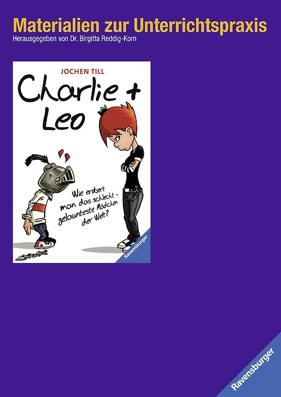 Materialien zur Unterrichtspraxis - Till: Charlie + Leo