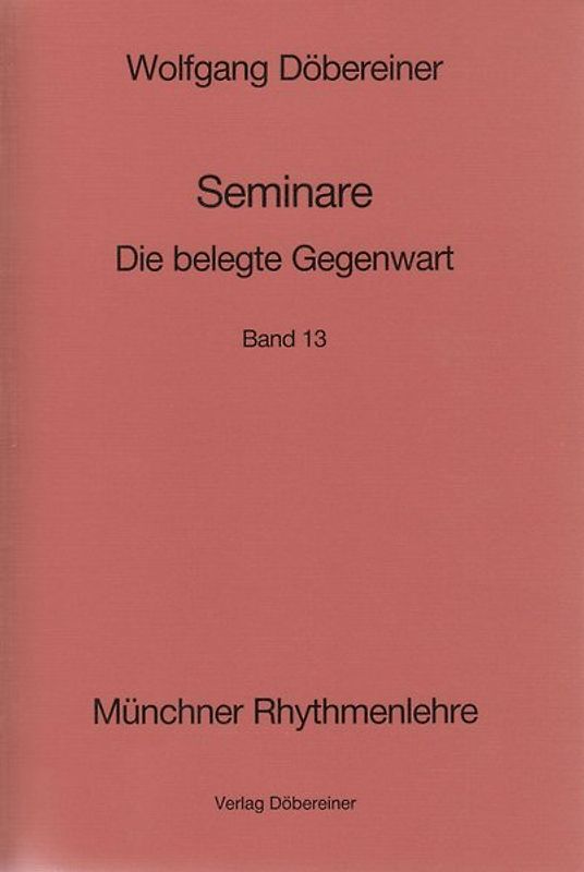 Seminare / Die belegte Gegenwart