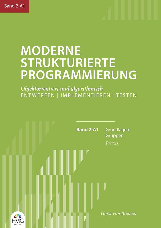 Moderne Strukturierte Programmierung / Band 2-A1: Praxis