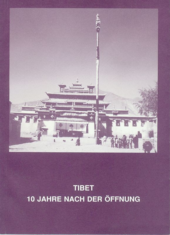 Tibet - 10 Jahre nach der Öffnung