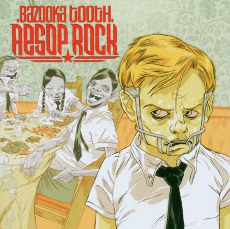 Aesop Rock - Bazooka Tooth