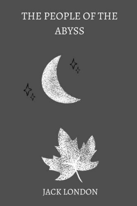 The People of the Abyss by jack london